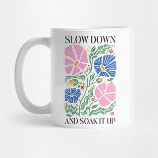 Slow Down Mug